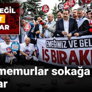 81 ilde memurlar sokaga cikiyorlar sefalet degil adalet istiyorlar ml9Z4m6S