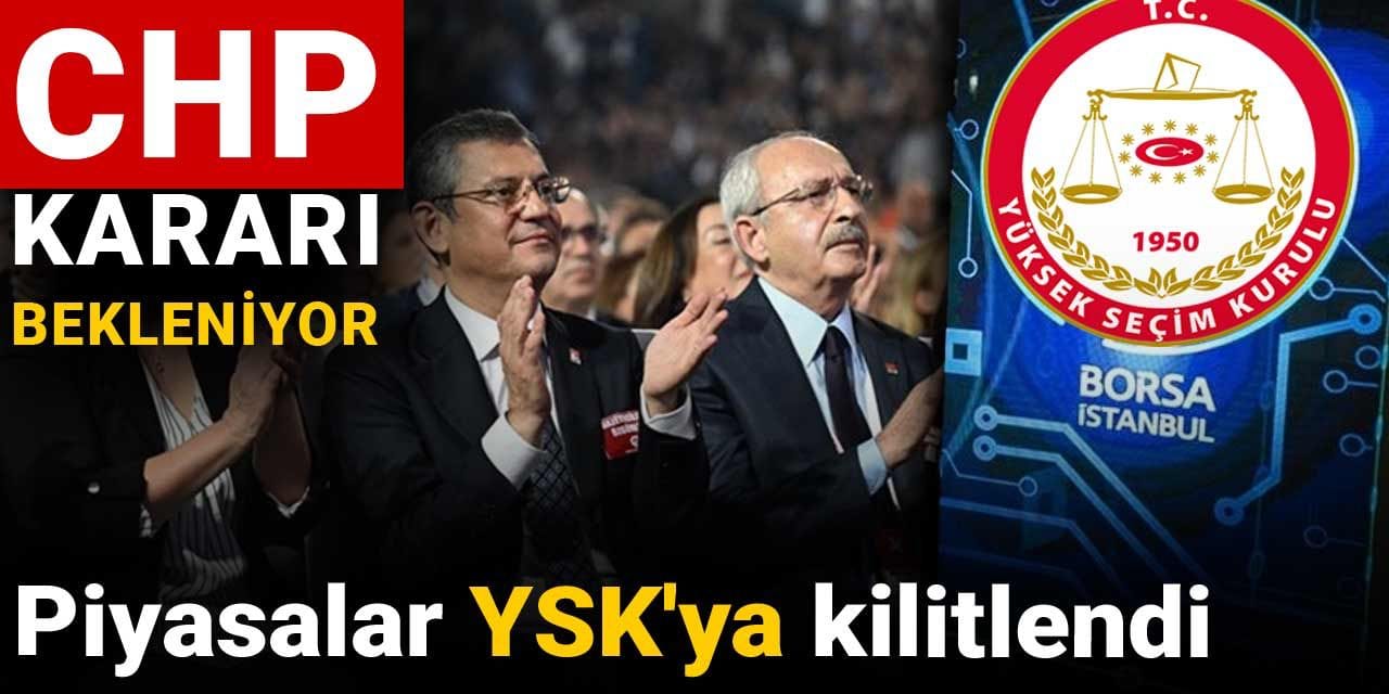 piyasalar yskya kilitlendi chp karari bekleniyor xf7mUGlU