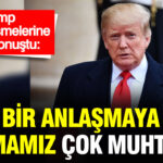 trump-iran-gorusmelerine-iliskin-konustu-bir-anlasmaya-varmamiz-cok-muhtemel-KbYZiI25