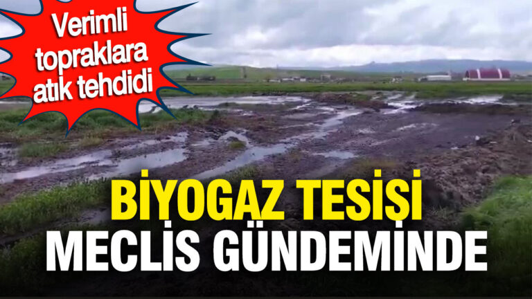 verimli-topraklara-atik-tehdidi-biyogaz-tesisi-meclis-gundeminde-AauZxIyk